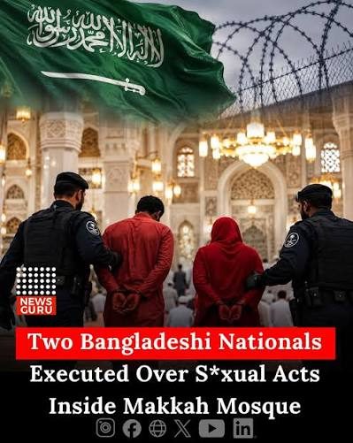 Saudi executes 2 B'deshis over 'indecent act' in Mecca; Dhaka seeks answers